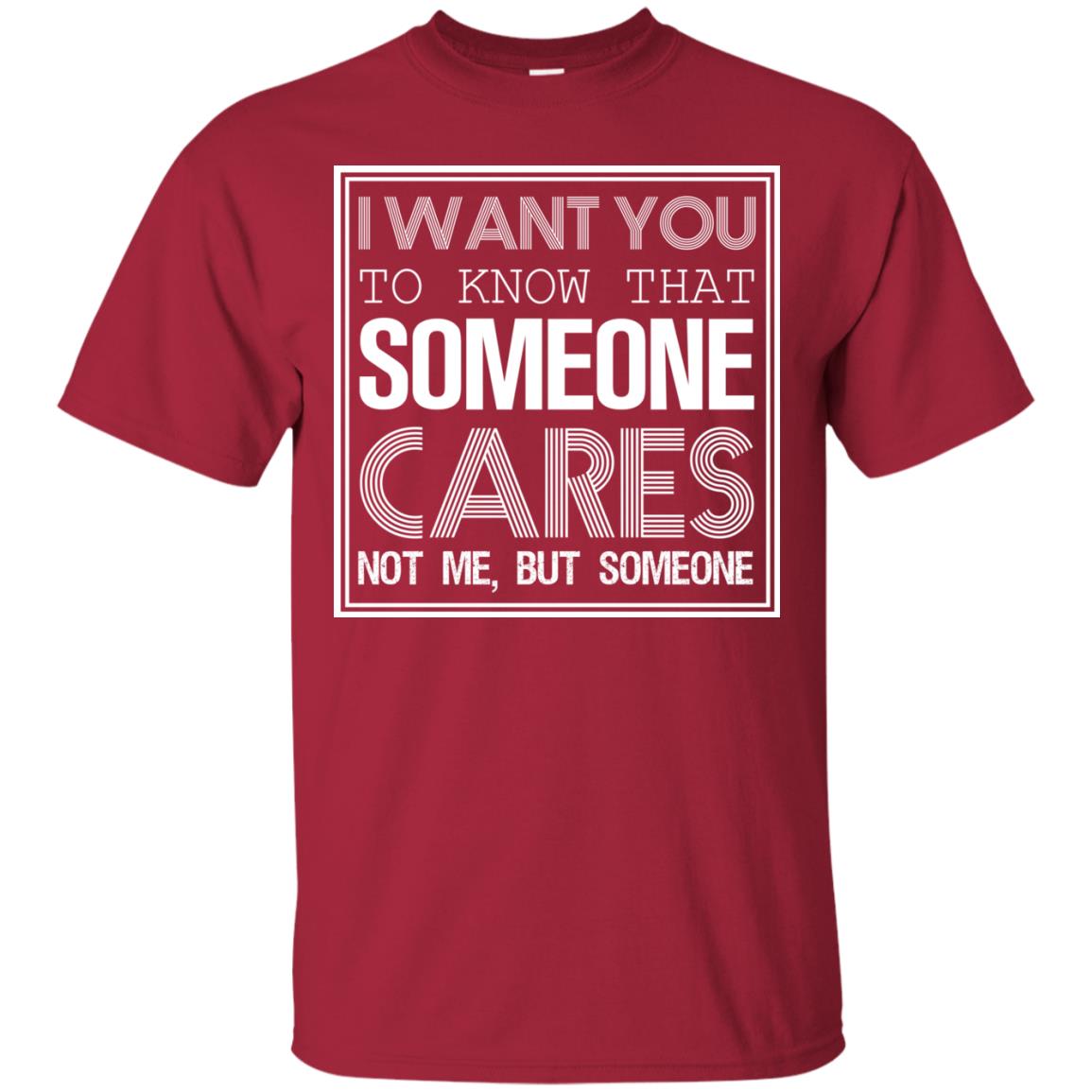 I Want You To Know That Someone Cares Not Me But Someone Cardinal