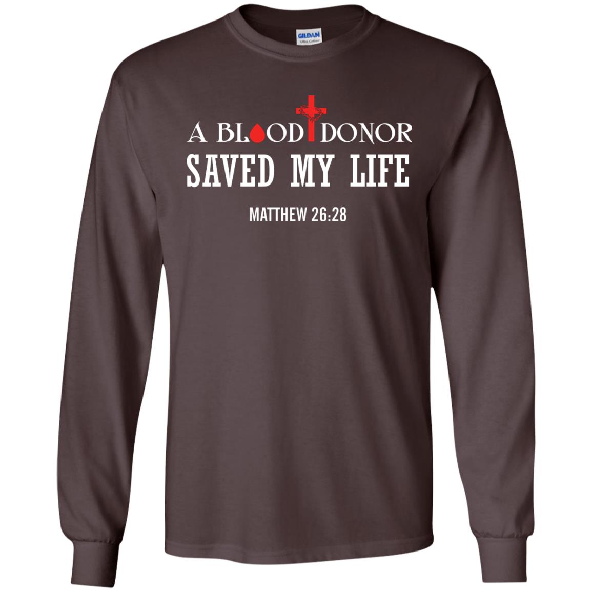 A Blood Donor Saved My Life Matthew 26 28 Christian T-shirt Dark Chocolate