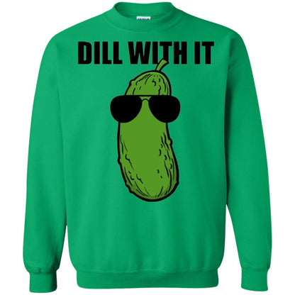 Funny Pickle T-shirt Dill With It Irish Green