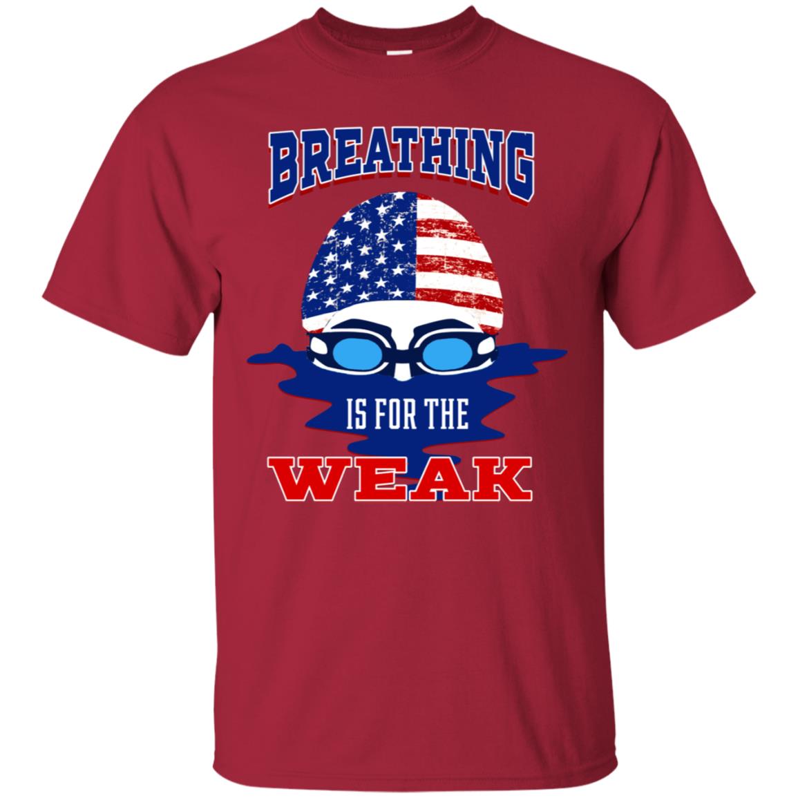 Breathing Is For The Weak Swimmer Gift Shirt Cardinal