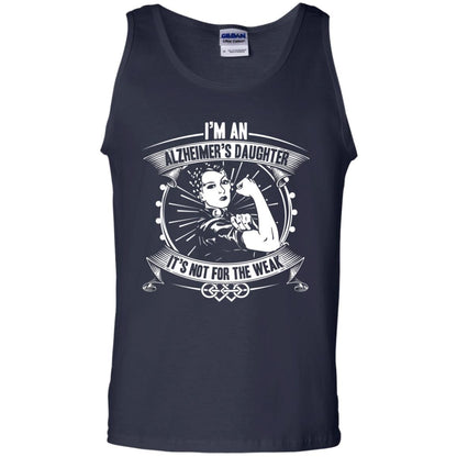 I'm An Alzheimer's Daughter, It's Not For The Weak T-shirt Navy