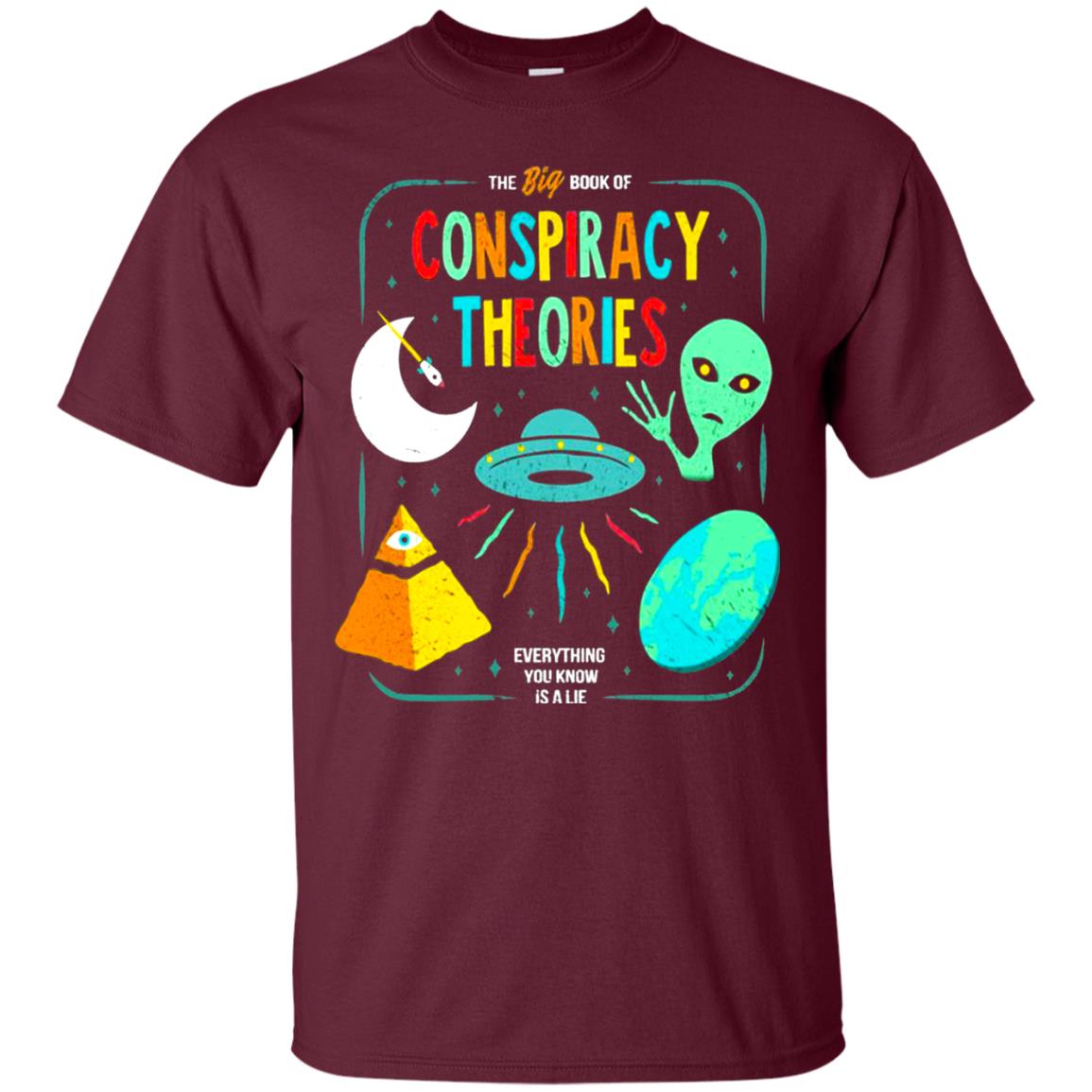 The Big Book Of Conspiracy Theories Funny Bookworm T-shirt Maroon