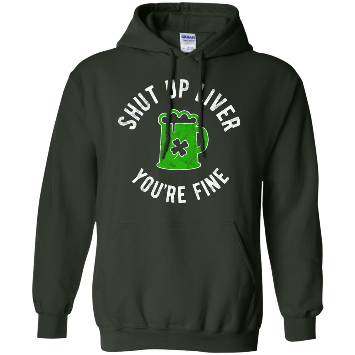 Liver You_re Fine Drinking Beer St. Patrick_s Day T-shirt Forest Green