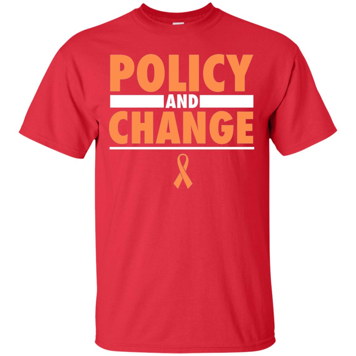 Policy And Change Leukemia Cancer Awareness T-shirt Red