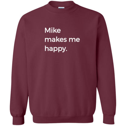 Strange Names And Things T-shirt Mike Makes Me Happy Maroon