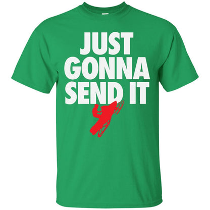 Just Gonna Send It Snowmobile Lover T-shirt Irish Green
