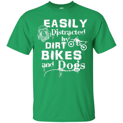 Dogs And Bikes Lover T-shirt Easily Distracted By Dirt Bikes And Dogs Irish Green