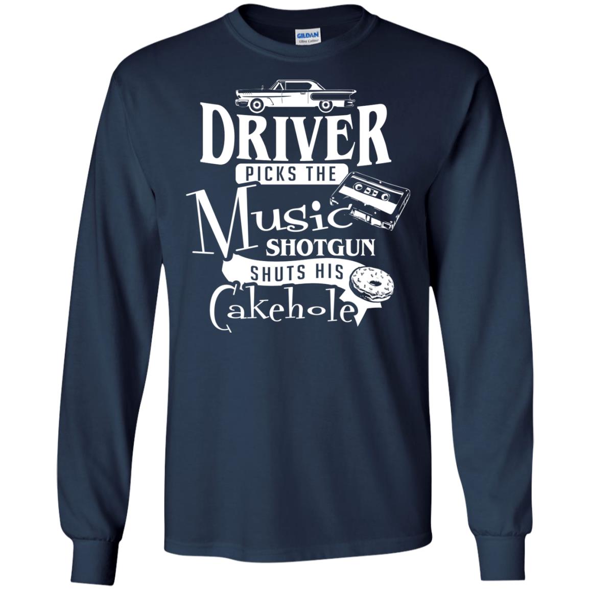 Driver Picks The Music Shotgun Shuts His Cakehole T-shirt Navy