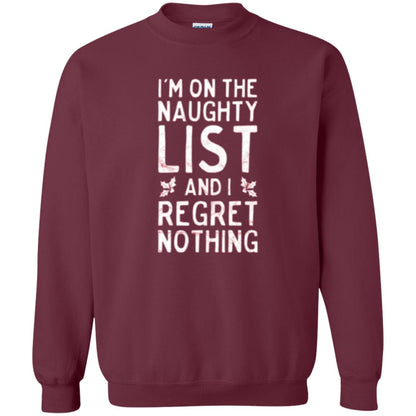 Christmas T-shirt I_m On The Naughty And I Regret Nothing Maroon