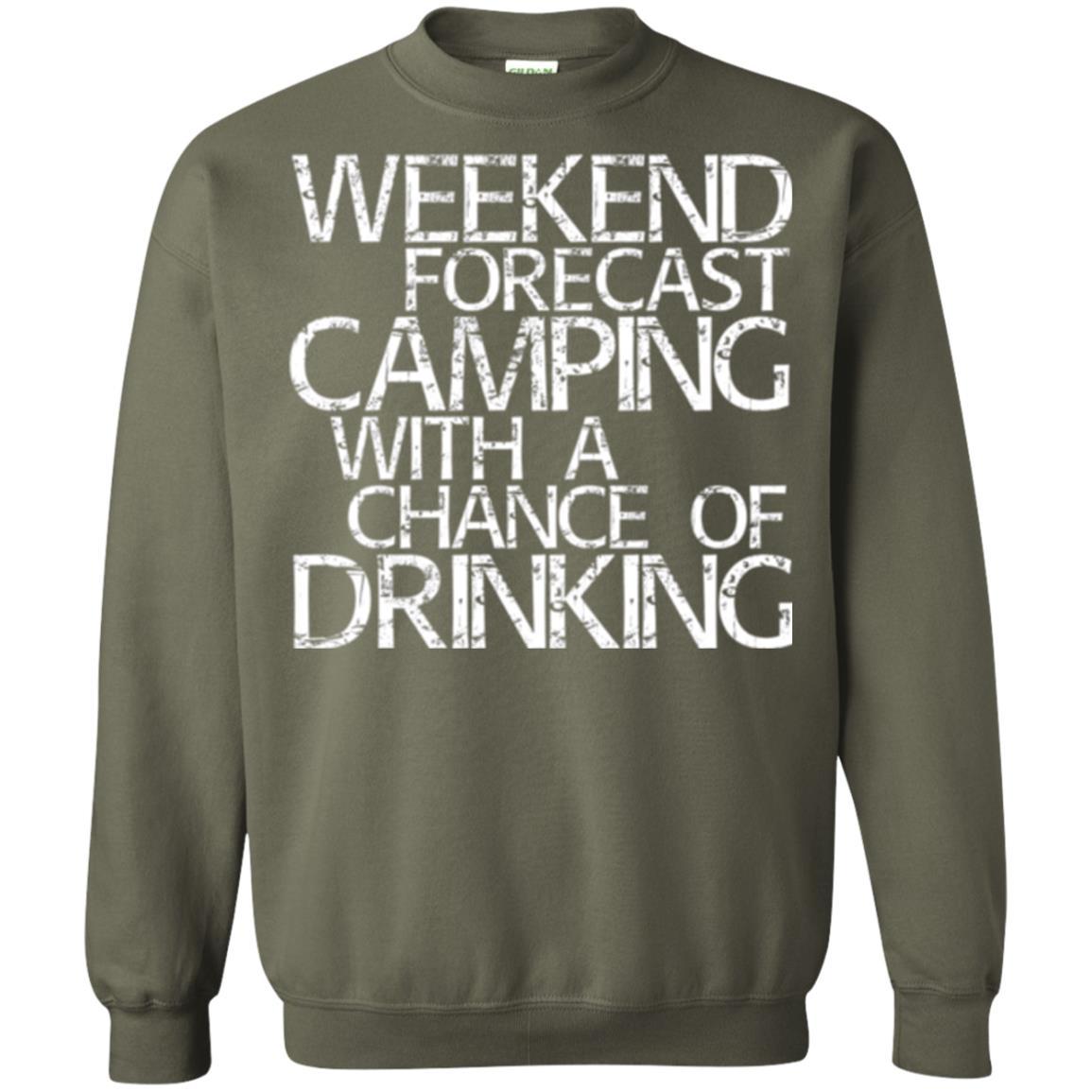 Camper T-shirt Weekend Forecast Camping With A Chance Of Drinking Military Green