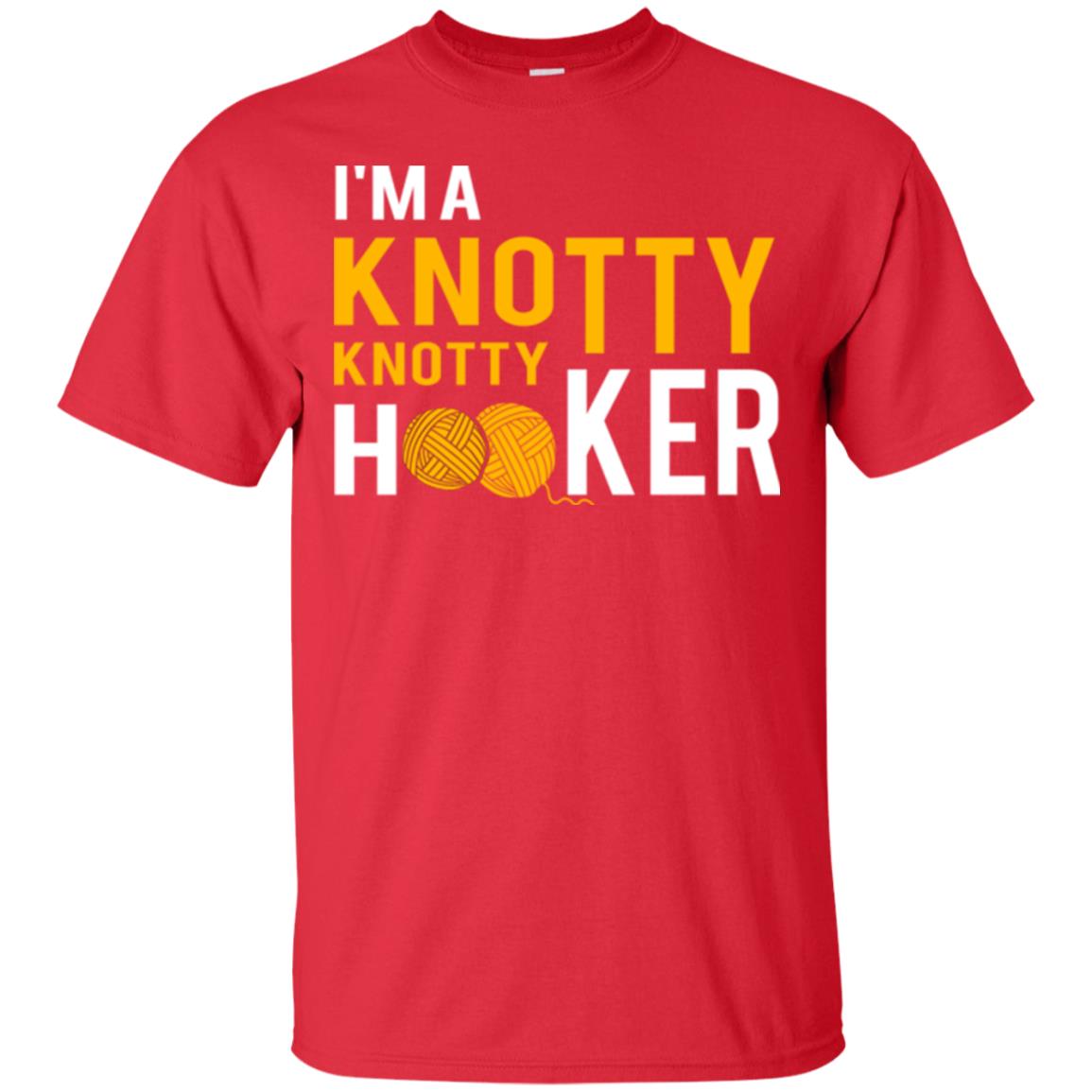 I'm A Knottyknotty Hooker T-shirt Red