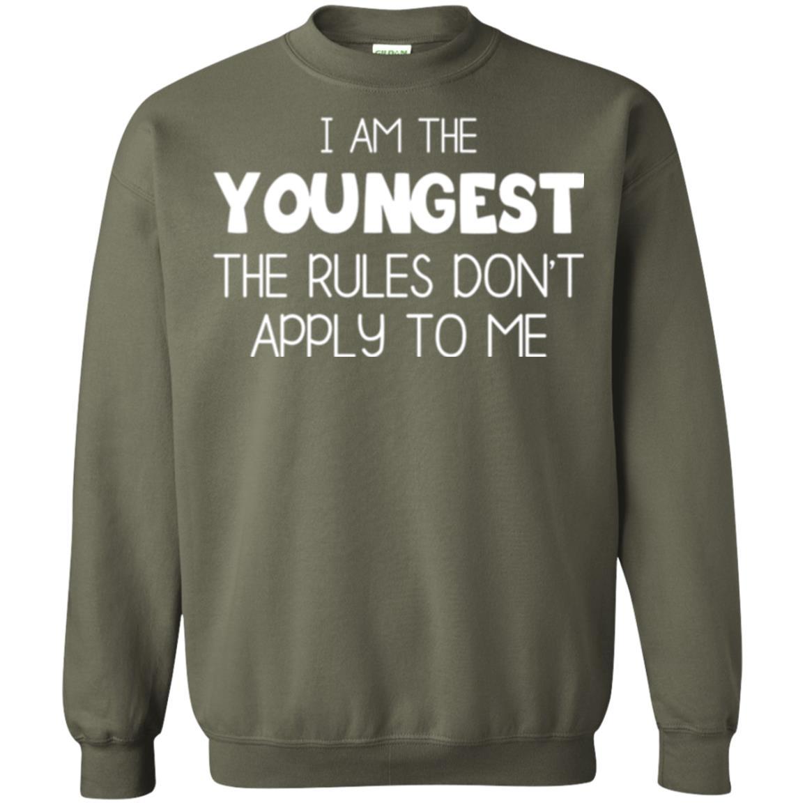 Family T-shirt I Am The Youngest The Rules Don't Apply To Me Military Green