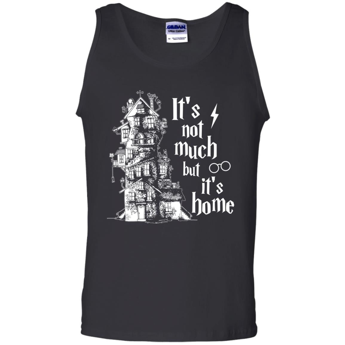 It's Not Much But It's Home Hogwarts Harry Potter Fan ShirtG220 Gildan 100% Cotton Tank Top