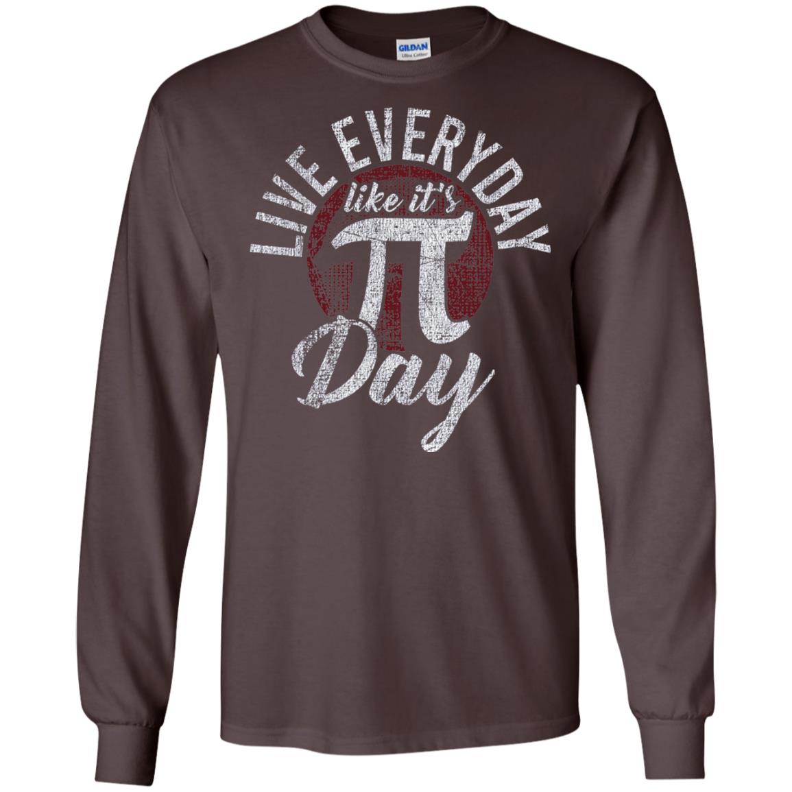 Live Everyday Like It_s Pi Day Distressed Pi Day T-shirt Dark Chocolate