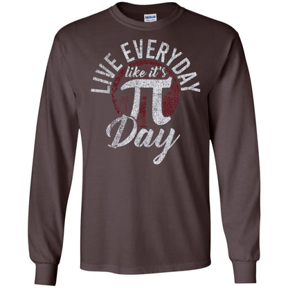 Live Everyday Like It_s Pi Day Distressed Pi Day T-shirt Dark Chocolate
