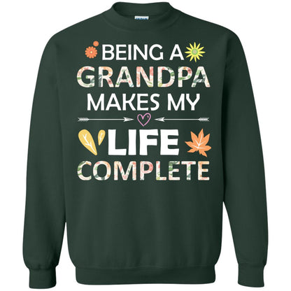 Being A Grandpa Make My Life Complete Parent_s Day Shirt For Grandfather Forest Green