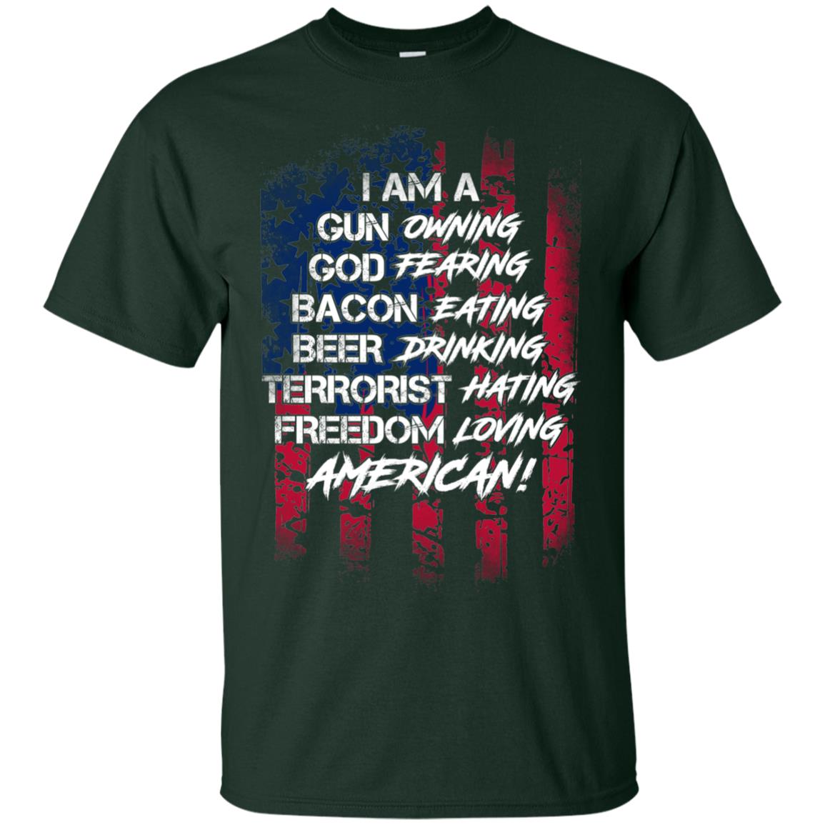 Military T-shirt I Am A Gun Owning God Fearing Bacon Eating Forest