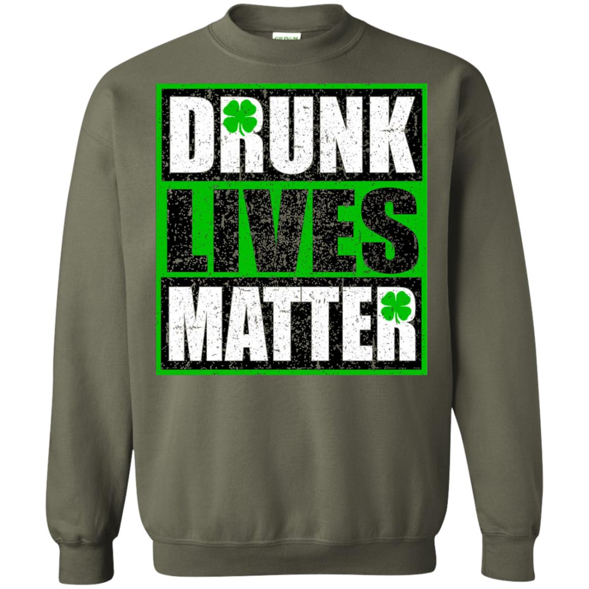 Vintage Drunk Lives Matter Saint Patrick_s Day T-shirt Military Green