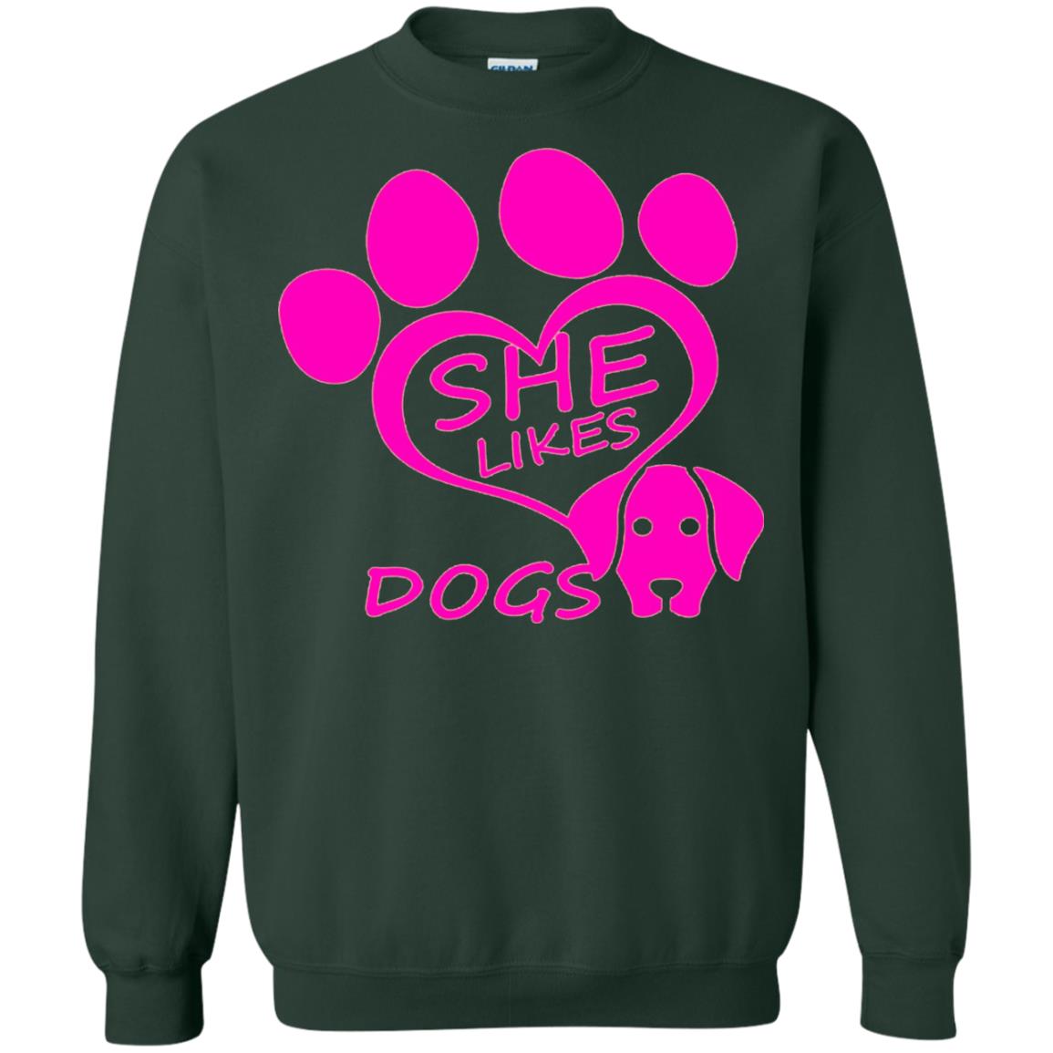 Dog Lovers Shirt She Likes Dogs Forest Green