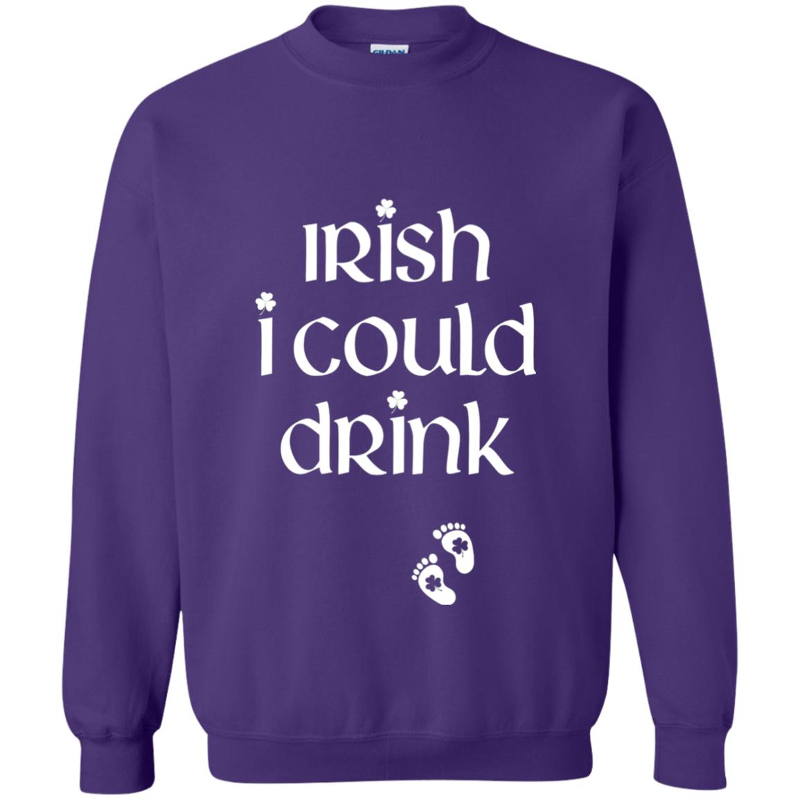 Irish I Could Drink Funny Pregnancy St Patrick_s Day T-shirt Purple