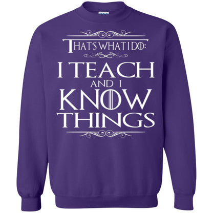 Teacher T-shirt That_s What I Do I Teach And I Know Things Purple