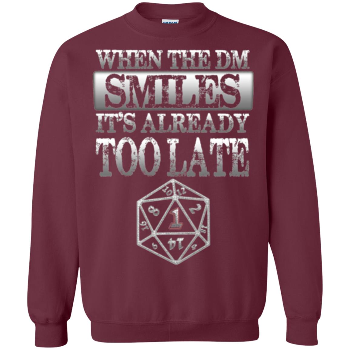 When The Dm Smiles It_s Too Late T-shirt Maroon
