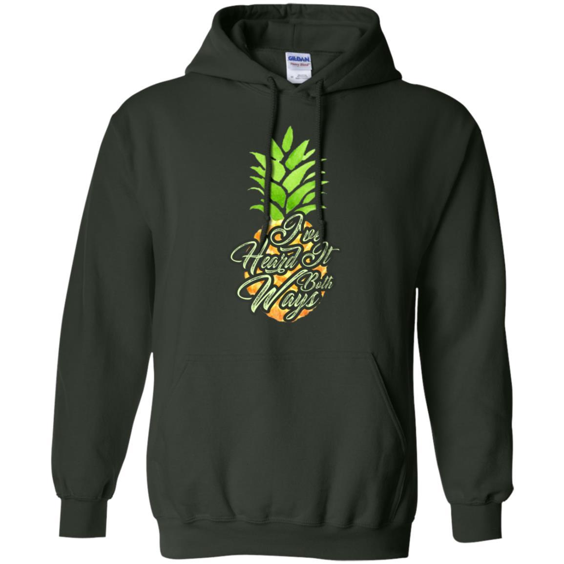 Pineapple T-shirt I've Heard It Both Ways Forest Green