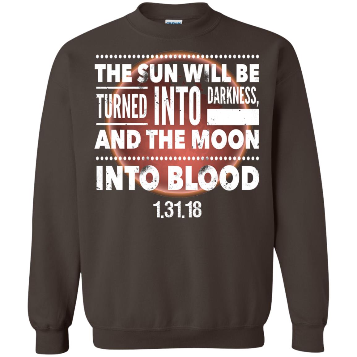 Blood Moon Total Lunar Eclipse T-shirt The Sun Will Be Turned Into Darkness Dark Chocolate