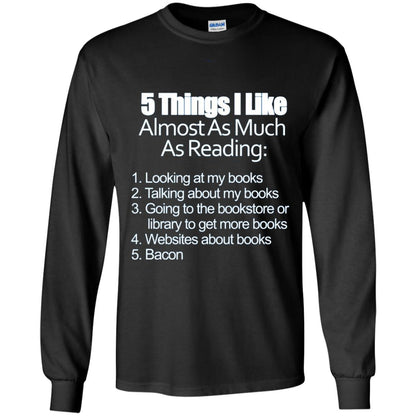 5 Things I Like Almost As Much As Reading Bacon T Shirt Black