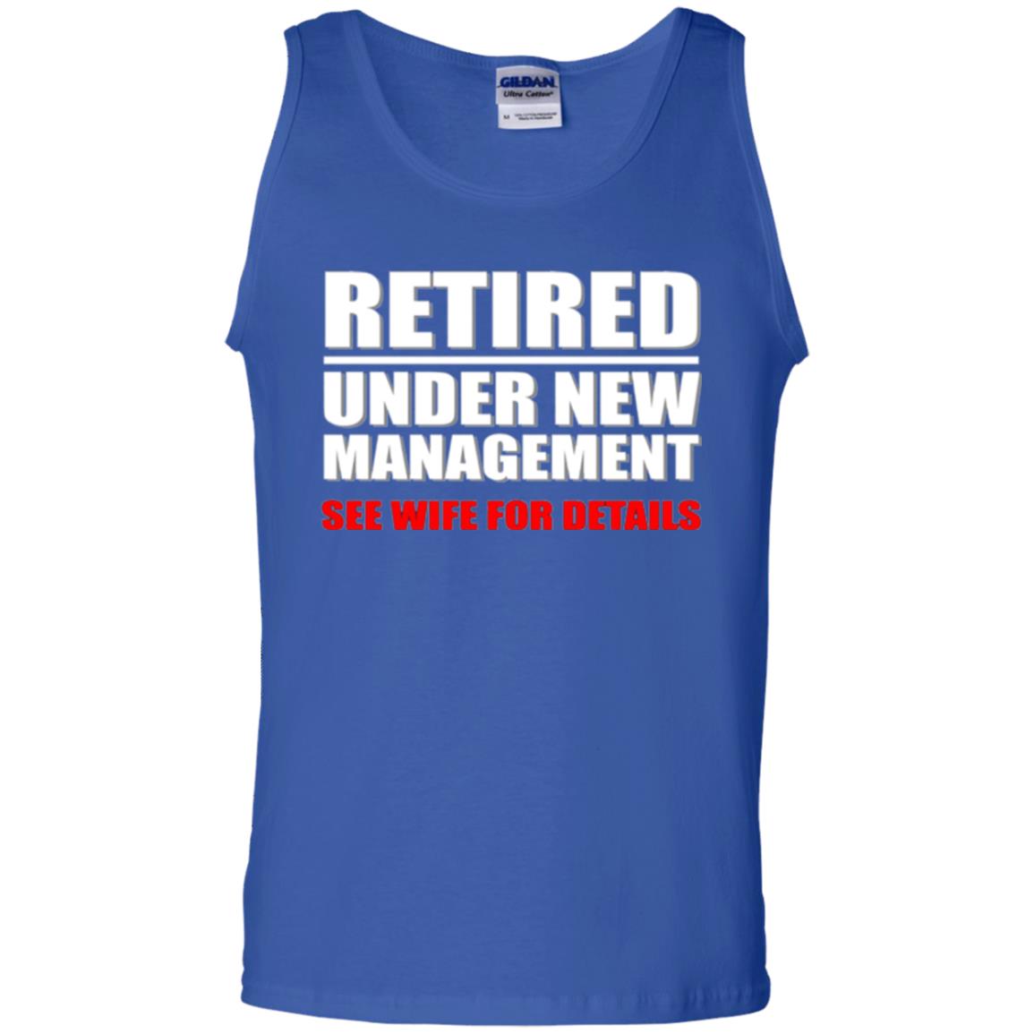 Funny Retirement T-shirt Retired Under New Management Royal