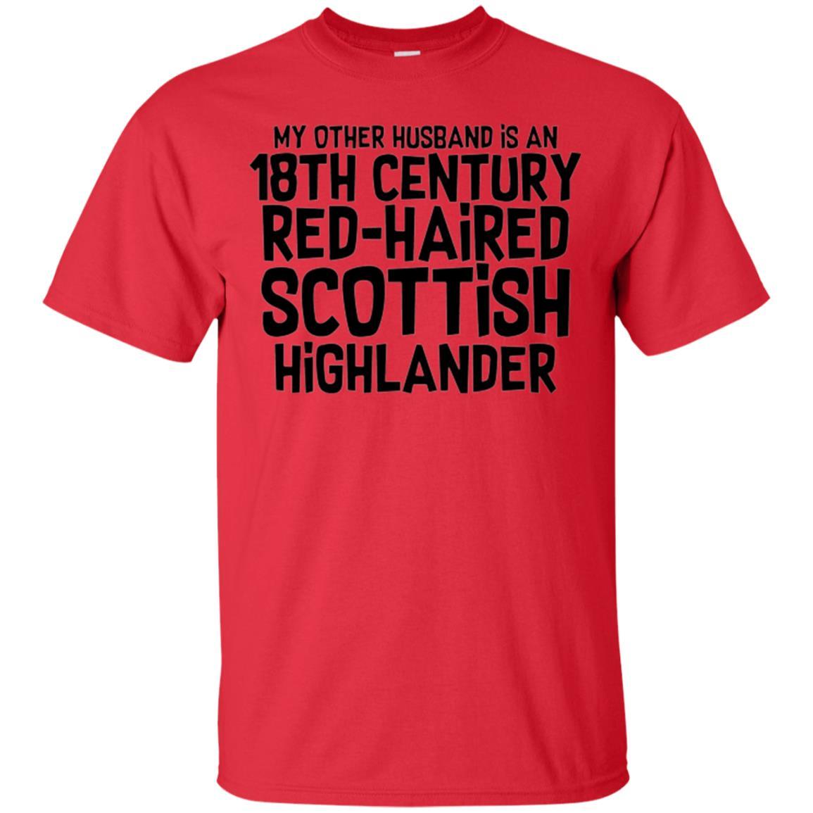 Wife T-shirt My Other Husband Is An 18th Century Red-haired Red