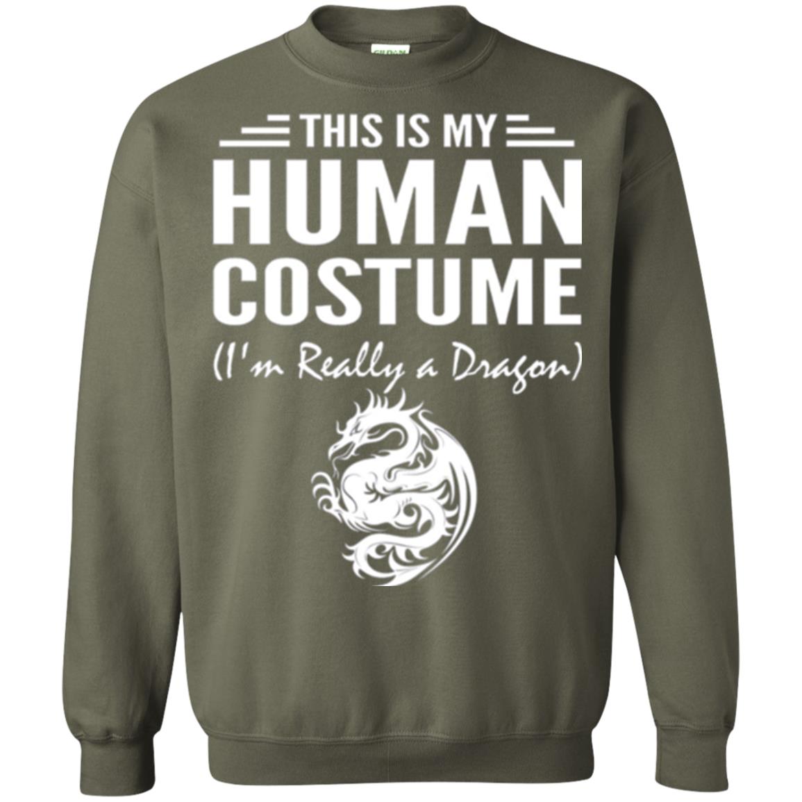 Dargon T-shirt This Is My Human Costume I_m Really A Dragon Military Green