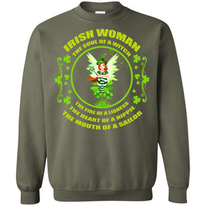Irish Woman The Soul Of A Witch The Fire Of A Lioness The Heart Of A Hippie The Mouth Of A SailorG180 Gildan Crewneck Pullover Sweatshirt 8 oz.