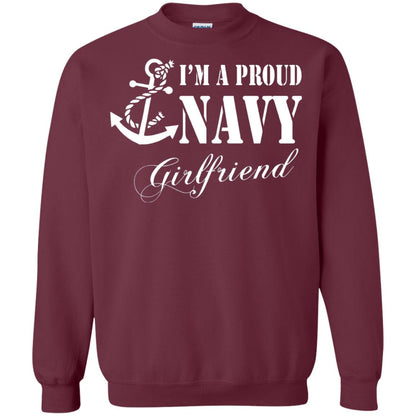 Military Shirt Im A Proud U.s. Navy Girlfriend Maroon