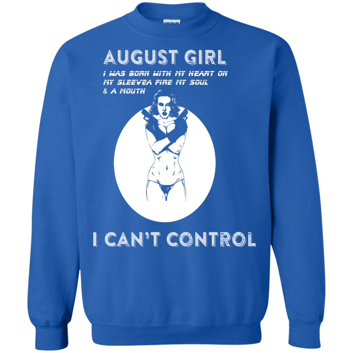 August Girl I Was Born With My Heart T-shirt Royal