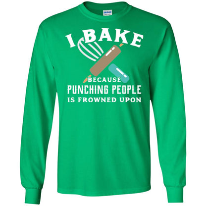 Baking T-shirt I Bake Because Punching People Frowned Upon Irish Green