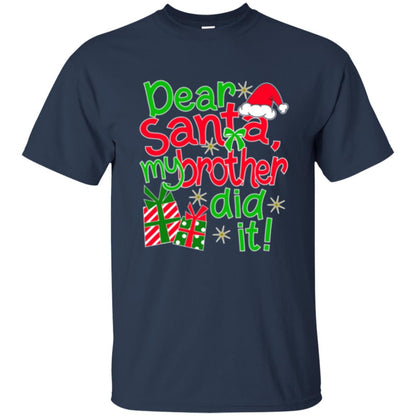 Christmas T-shirt Dear Santa My Brother Did It Navy