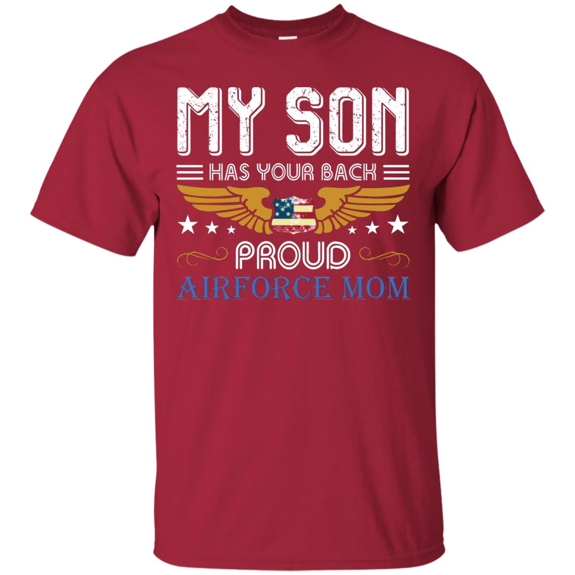 My Son Has Your Back Airforce Mom Shirt Cardinal