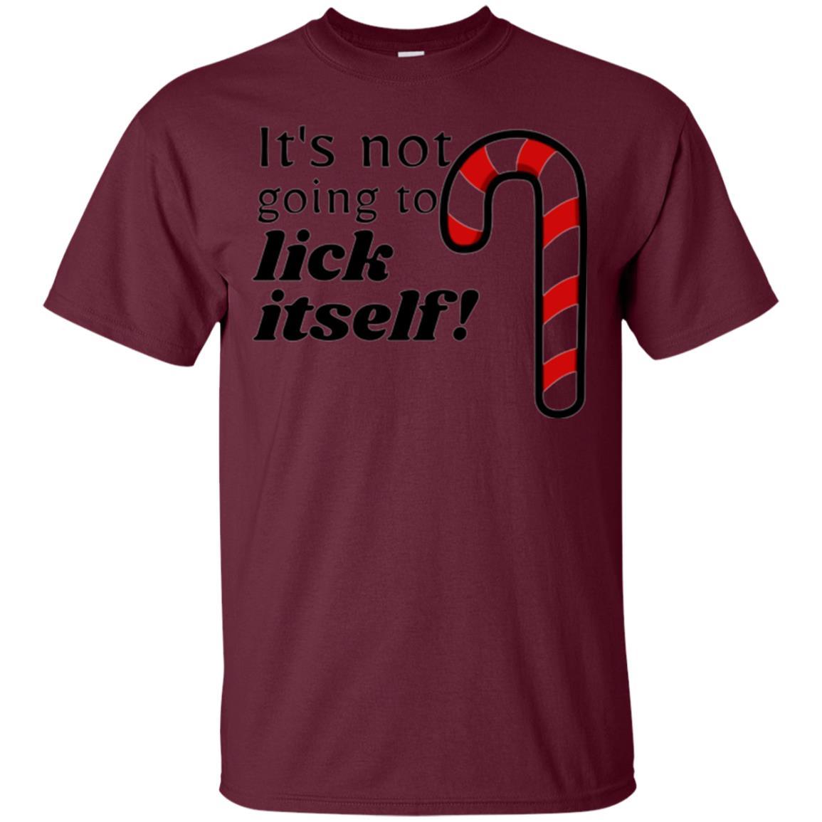 Christmas T-shirt It_s Not Going To Lick Itself Maroon