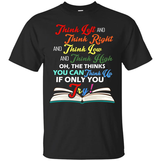 Think Left And Think Right And Think Low Reading T-shirt Black
