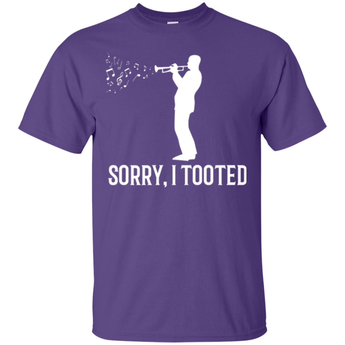 Trumpet Lovers T-shirt Sorry I Tooted Purple