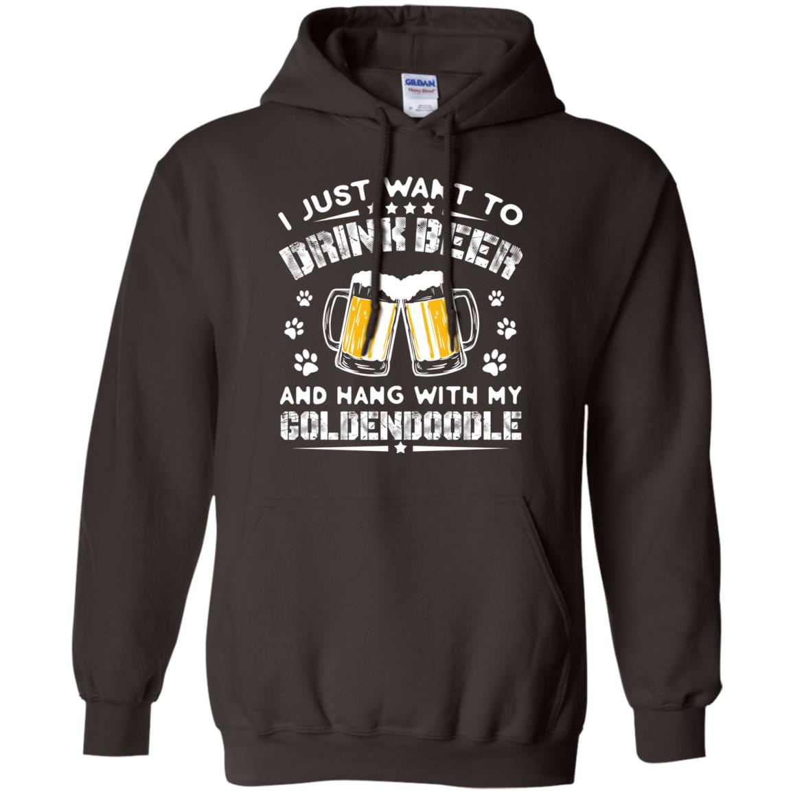 I Just Want To Drink Beer And Hang With My Goldendoodle Shirt Dark Chocolate