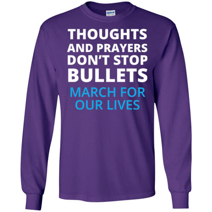 Thoughts And Prayers Don_t Stop Bullets March For Our Lives Anti Gun T-shirt Purple