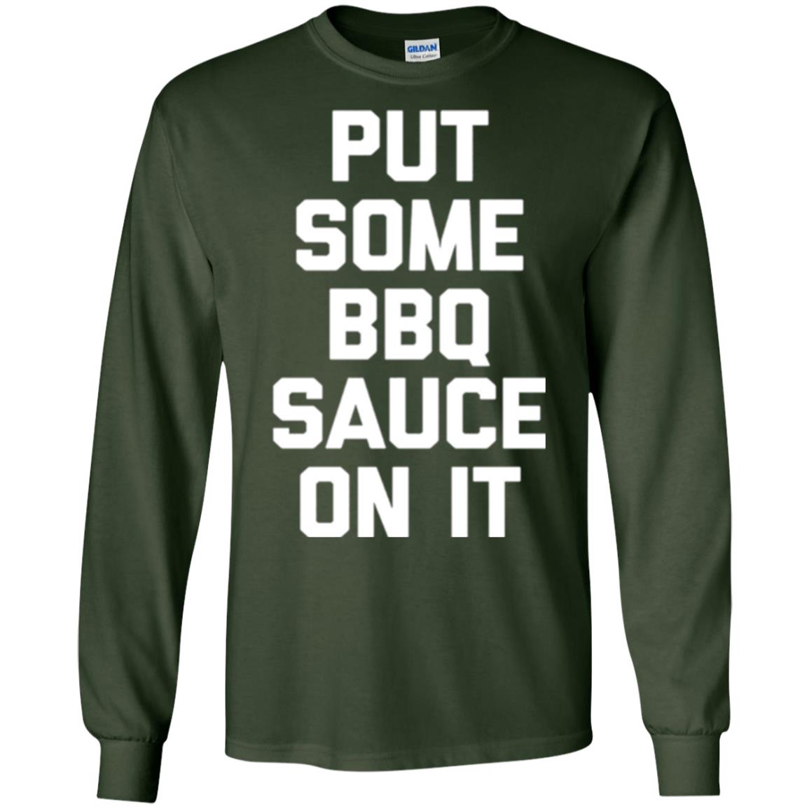 Barbecue Lovers T-shirt Put Some Bbq Sauce On It Forest Green