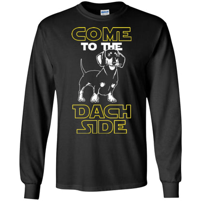 Come To The Dach Side Dachshund Dog Lover Shirt Black