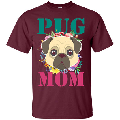 Floral Pug Mom T-shirt Puppy Pet Lover Maroon