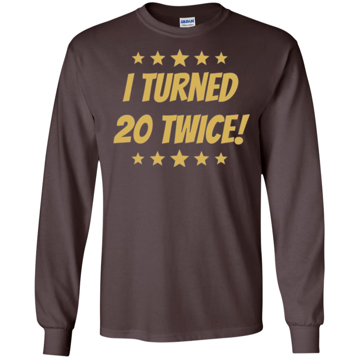 Brithday T-shirt I Turned 20 Twice Dark Chocolate