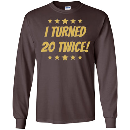 Brithday T-shirt I Turned 20 Twice Dark Chocolate