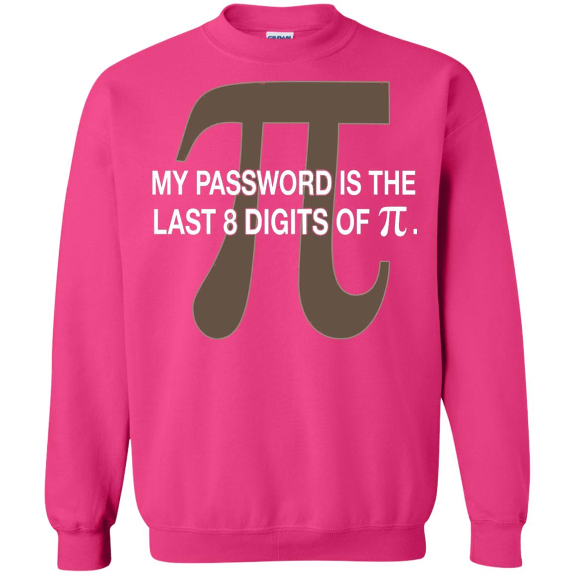 My Password Is The Last 8 Digits Of Pi Funny T-shirt