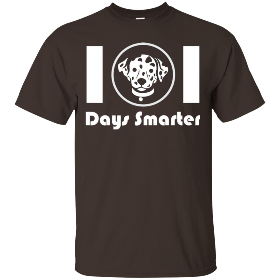 Dog Lovers T-shirt 101 Days Smarter Dark Chocolate